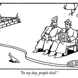In My Day, People Died by Bruce Eric Kaplan