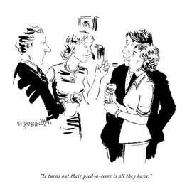 It Turns Out Their Pied-a-terre Is All They Have by William Hamilton