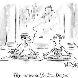 It Worked For Don Draper by Christopher Weyant