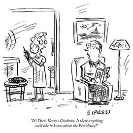 It's Doris Kearns Goodwin. Is There Anything We'd by David Sipress