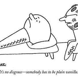 It's No Disgrace - Somebody Has To Be Plain by Charles Barsotti