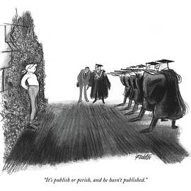 It's Publish Or Perish by Mischa Richter