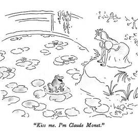 Kiss Me.  I'm Claude Monet by Arnie Levin