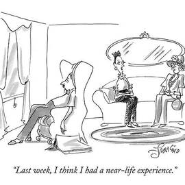 Last Week, I Think I Had A Near-life Experience by Edward Frascino