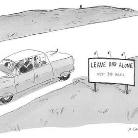 'leave Dad AloneNext 200 Miles' by Roz Chast