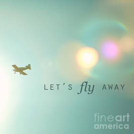 Let's Fly Away by Kim Fearheiley