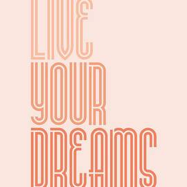 Live Your Dreams Wall Decal Wall Words quotes, poster by Lab No 4 - The Quotography Department