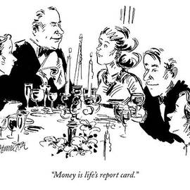 Money Is Life's Report Card by William Hamilton