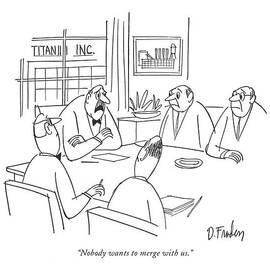 Nobody Wants To Merge With Us by Dana Fradon