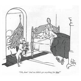 And We Didn't Get Anything For Him by George Price