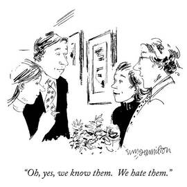 Oh, Yes, We Know Them.  We Hate Them by William Hamilton