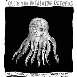 Ollie The Uncreative Octopus  by Liana Finck