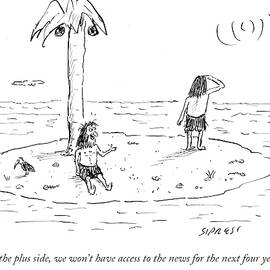 On The Plus Side We Won't Have Access To The News by David Sipress