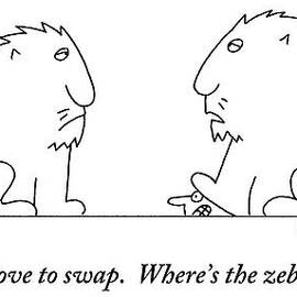 One Lion To Another.  A Man's Head Is Peeking by Charles Barsotti