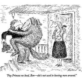 Pay Princess No Heed by Edward Koren