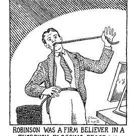 Robinson Was A Firm Believer In A Thorough by Glen Baxter