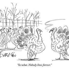 So What. Nobody Lives Forever by Edward Frascino