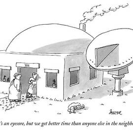 Sure, It's An Eyesore, But We Get Better Time by Jack Ziegler