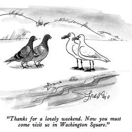 Thanks For A Lovely Weekend.  Now You Must Come by Edward Frascino