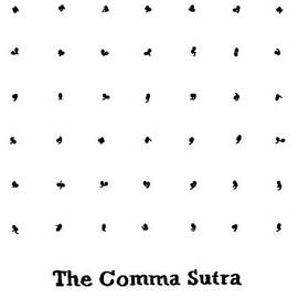 The Comma Sutra. Images Of Commas In Different by Paul Noth