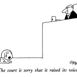 The Court Is Sorry That It Raised Its Voice by Charles Barsotti