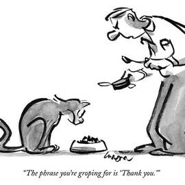 The Phrase You're Groping For Is 'thank You.' by Lee Lorenz