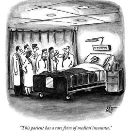 This Patient Has A Rare Form Of Medical Insurance by Frank Cotham