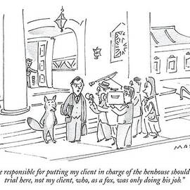 Those Responsible For Putting My Client In Charge by Michael Maslin