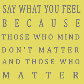 Those who matter don't mind - Dr Seuss by Georgia Clare