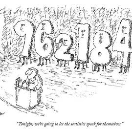 Tonight, We're Going To Let The Statistics Speak by Edward Koren