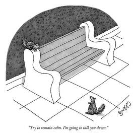 Try To Remain Calm. I'm Going To Talk You Down by J.C.  Duffy