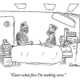 Two Surgeons In A Operating Masks Talk by Ken Krimstein