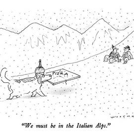 We Must Be In The Italian Alps by Bill Woodman