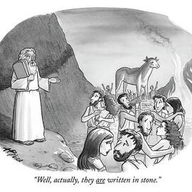 Well, Actually, They Are Written In Stone by Harry Bliss