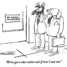 We've Got A Class-action Suit If Ever I Saw One by Mischa Richter