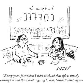 When I Start To Think That Life Is Utterly by David Sipress