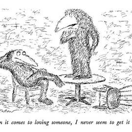 When It Comes To Loving Someone by Edward Koren