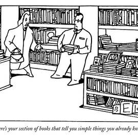 Where's Your Section Of Books That Tell by Bruce Eric Kaplan