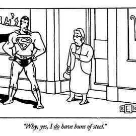 Why, Yes, I Do Have Buns Of Steel by Bruce Eric Kaplan