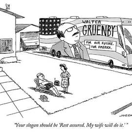 Rest assured. My wife will do it. by Joe Dator