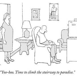 Yoo-hoo. Time To Climb The Stairway To Paradise by George Price