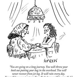 You Are Going On A Long Journey. You Will Throw by David Sipress