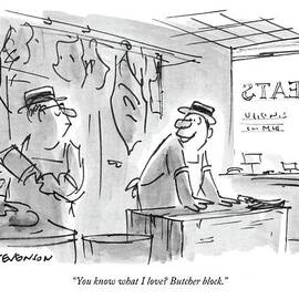 You Know What I Love? Butcher Block.
One Butcher by James Stevenson