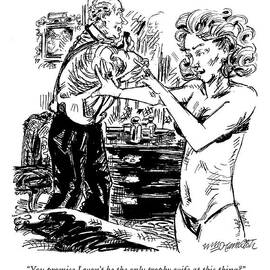 You Promise I Won't Be The Only Trophy Wife by William Hamilton