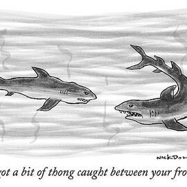 You've Got A Bit Of Thong Caught by Nick Downes