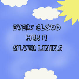 Every cloud has a silver lining by Georgia Clare