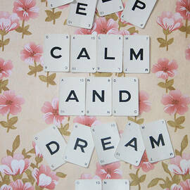 Keep Calm and Dream On by Georgia Clare