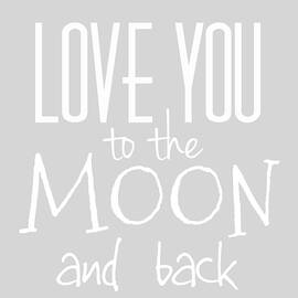 Love You to the Moon and back by Marianna Mills