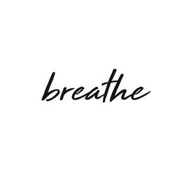 Breathe - Minimalist Print - Black and White - Typography - Quote Poster by Studio Grafiikka