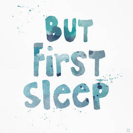 But First Sleep by Linda Woods